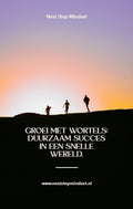 Duurzame Groei & Mindset: Succes zonder Stress Next Step Mindset